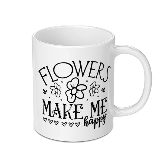 Flowers Make Me Happy Mug, Floral Coffee Cup, Cute Mug, Positive Quote Mug, Gift for Her, Coffee Lover Gift, Spring Mug, Flower Mug - Tawshia