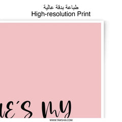 He's My Family Photographic Prints, Cute Wall Art, Minimalist Prints, Home Decor, Family Gift Idea, Pink Prints, Quote Prints - Tawshia