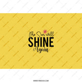 Sunshine Tumbler, Inspirational Quote Tumbler, The Sun Will Shine Again Tumbler, Motivational Tumbler, Gift For Her, Yellow Tumbler - Tawshia