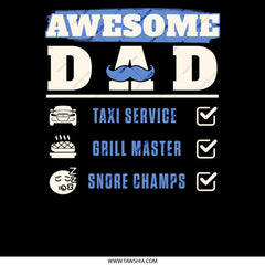 Awesome Dad Taxi Service Grill Master Snore Champs product