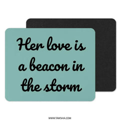 Beacon of Love Mouse Pad, Inspirational Quote, Storm Mousepad, Encouragement Gift, Teal Office Decor, Desk Accessories, Cute Mousepad - Tawshia