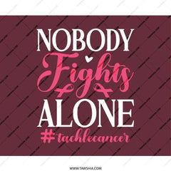 Cancer Awareness Mouse Pad, Nobody Fights Alone Design, Support Gift, Tackle Cancer Ribbon, Motivational Mousepad, Office Decor - Tawshia