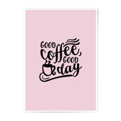 Good Coffee Good Day Photographic Prints, Kitchen Wall Art, Coffee Lover Gift, Morning Motivation Print, Minimalist Art, Home Decor - Tawshia