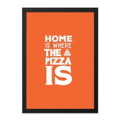 Pizza Lover Wall Art, Home Is Where The Pizza Is, Foodie Art Print, Kitchen Decor, Funny Wall Decor, Pizza Quote, Pizza Gift, Wall Decor - Tawshia