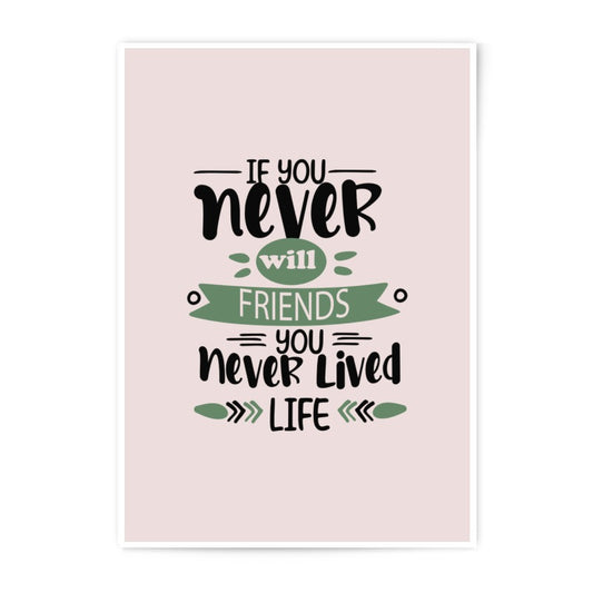 Inspirational Quote Art, Never Lived Photographic Prints, Motivational Wall Art, Friends Theme Prints, Home Decor, Positive Saying - Tawshia