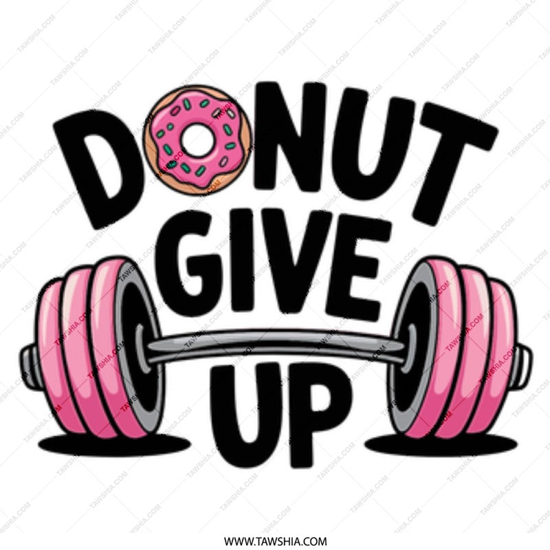 Donut Give Up Mug, Funny Workout Mug, Gym Motivation Gift, Fitness Lover Gift, Weightlifting Mug, Inspirational Mug, Gift for Her - Tawshia