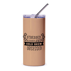 Cold Brew Obsessed Tumbler, Stressed Blessed Tumbler, Coffee Lover Gift, Funny Coffee Tumbler, Insulated Tumbler, Tumblers with Sayings - Tawshia