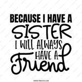 Sister Friend Pinback Button, Sister Gift Idea, Sibling Love Pin, Sister Quote Pin, Sister Birthday Gift, Best Friend Sister Pin - Tawshia