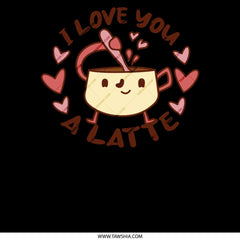 I Love You A Latte Cute Coffee Themed Product