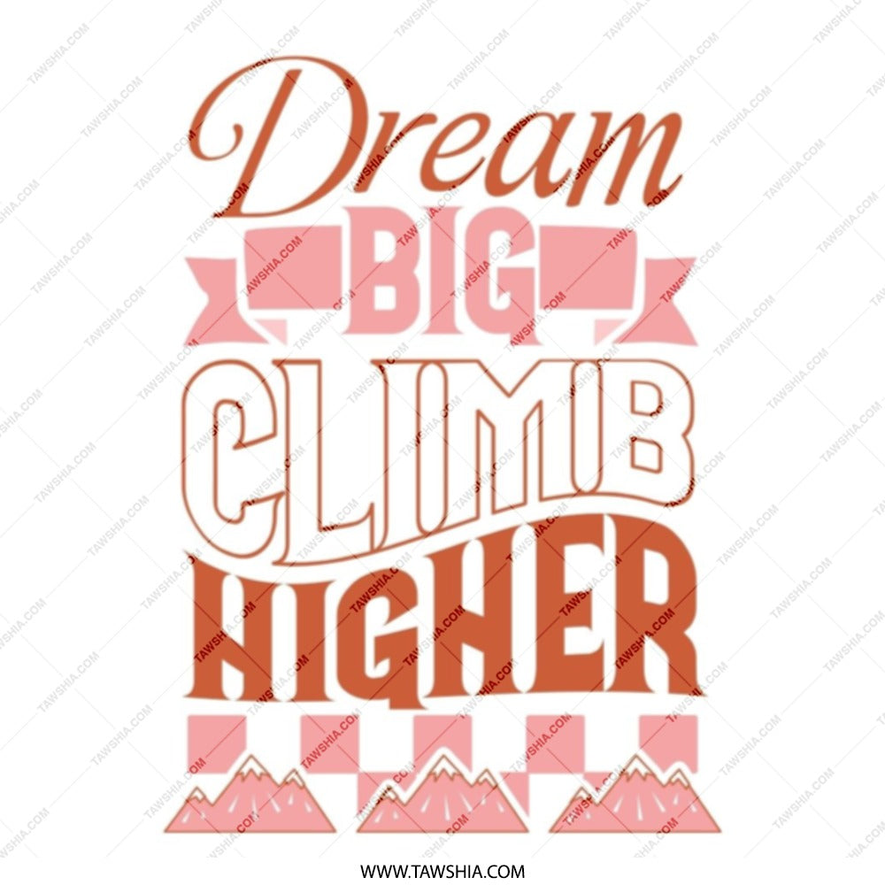 Dream Big Climb Higher Tote Bag, Motivational Tote, Inspirational Bag, Gift for Her, Everyday Tote, Reusable Bag, Positive Affirmation Tote - Tawshia