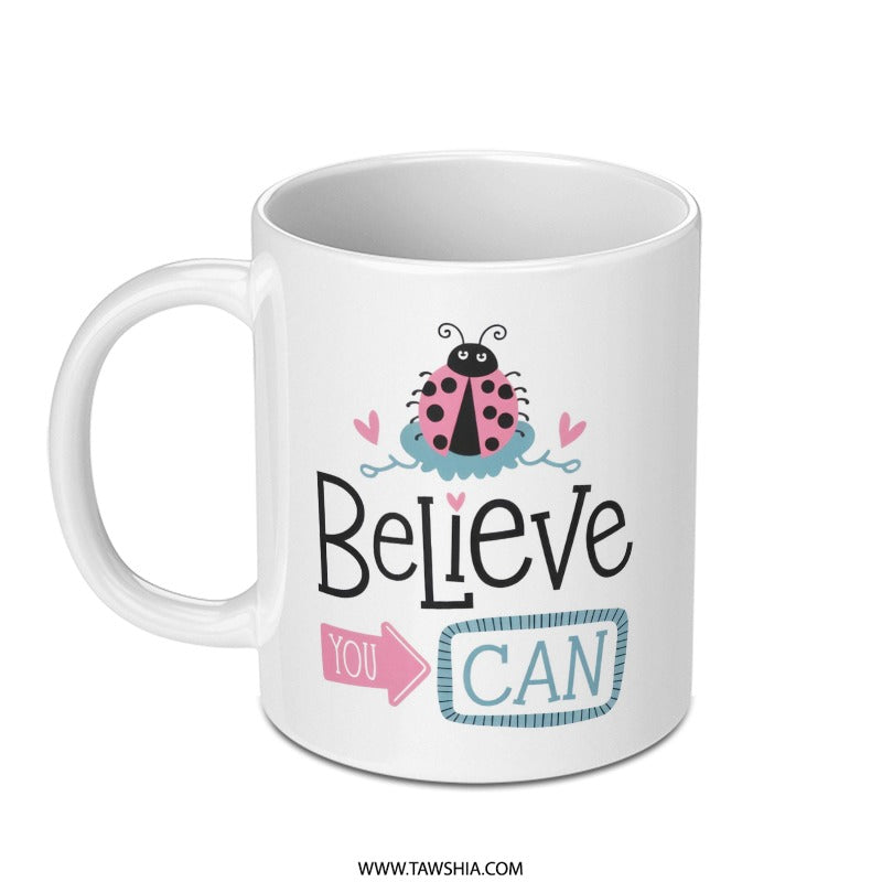 Believe You Can Mug, Cute Ladybug Mug, Motivational Mug, Inspirational Mug, Positive Affirmation Mug, Gift for Her, Coffee Mug - Tawshia
