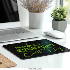 Earth Day Mouse Pad, Green Quote Mousepad, Eco Friendly Gift, Environmental Awareness, Desk Accessory, Unique Mouse Pad, Gift for Her - Tawshia