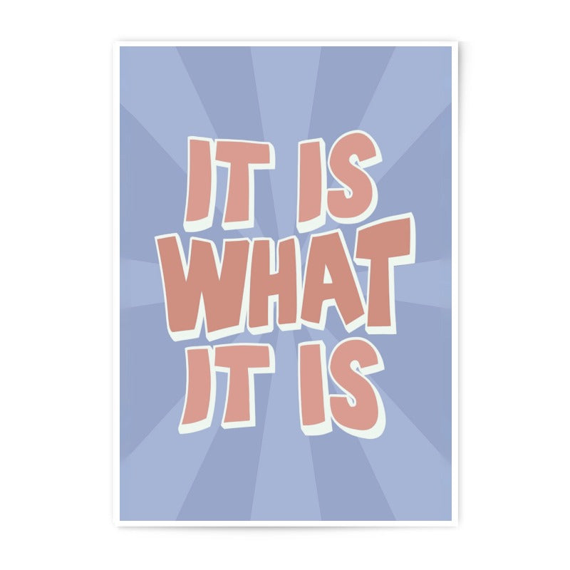 It Is What It Is Photographic Print, Inspirational Art, Motivational Poster, Quote Print, Wall Decor, Positive Affirmation, Trendy Home - Tawshia
