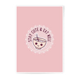 Cute Foodie Photographic Print, Kawaii Ramen Art, Stay Cute Eat Well Poster, Pink Kitchen Decor, Asian Food Illustration Prints - Tawshia