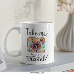 Travel Mug, Vintage Camera Mug, Take Me Travel, Photography Lover Gift, Adventure Mug, Wanderlust Mug, Gift for Traveler, Gift for Her - Tawshia