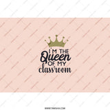 Queen of the Classroom Tumbler, Teacher Gift, Back to School Tumbler, Teacher Appreciation, Teacher Tumbler with Straw - Tawshia