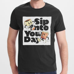 Sip Into Your Day Graphic T-Shirt product type