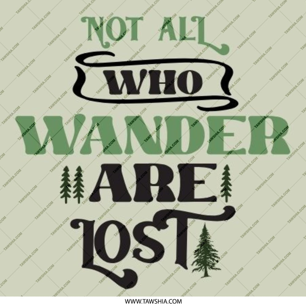 Not All Who Wander Are Lost Pinback Button, Nature Lover Gift, Travel Enthusiast Button, Adventure Quote Pin, Inspiring Round Button - Tawshia
