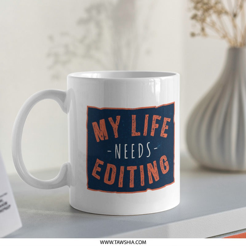 My Life Needs Editing Printed Coffee Mug product