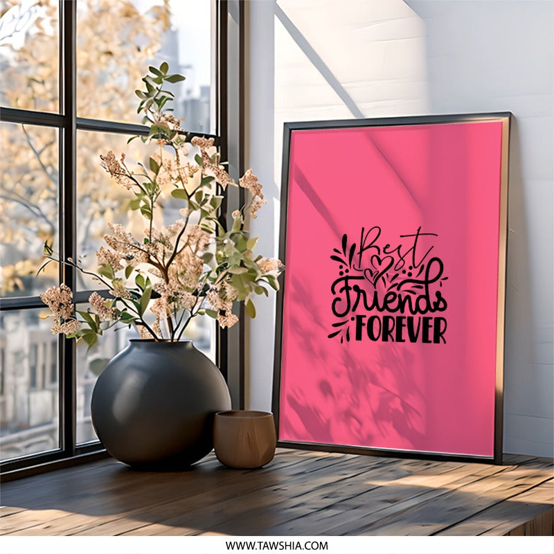 Best Friends Forever Wall Art, Friendship Gift, Cute Home Decor, Quote Print, Framed Wall Art - Tawshia