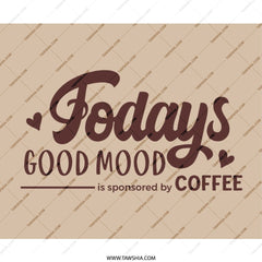Todays Good Mood Coffee Mouse Pad, Funny Coffee Lover Gift, Office Desk Decor, Coffee Addict, Cute Desk Accessories, Work From Home - Tawshia