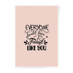 Friend Like You Print, Photographic Prints, Friendship Gift, Best Friend Art, Home Decor, Inspirational Quote, Gift for Friend - Tawshia