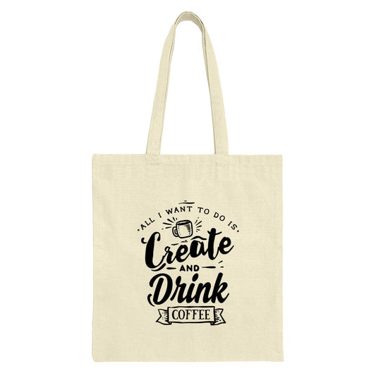Create and Drink Coffee Tote Bag, Gift for Coffee Lovers, Inspirational Tote, Everyday Tote Bag, Cute Shopping Bag, Reusable Tote Bag - Tawshia