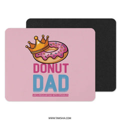 Donut Dad MousePad, Fathers Day Mouse Pad, Funny Dad Gift, Gift For Dad, Like A Regular Dad With Sprinkles, Gift For Dad, Dad Mousepad - Tawshia