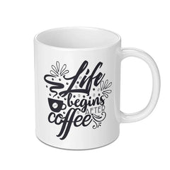 Life Begins After Coffee Mug, Coffee Lover Gift, Inspirational Mug, Funny Coffee Mug, Morning Motivation Mug - Tawshia