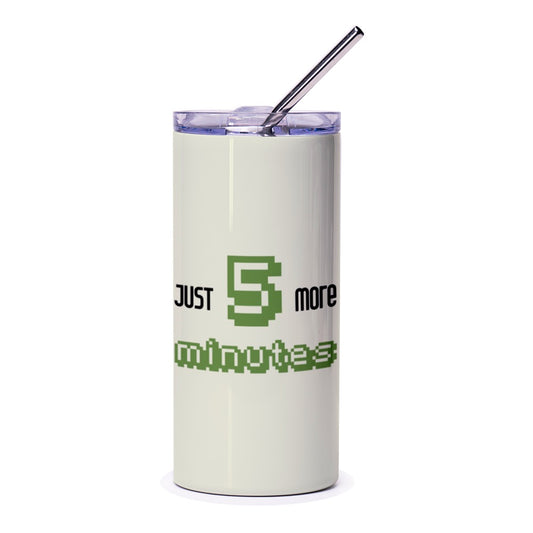 Just 5 More Minutes Tumbler, Gamer Tumbler, Funny Gift Tumbler, Procrastination Tumbler, Novelty Tumbler, Gift for Him Her - Tawshia
