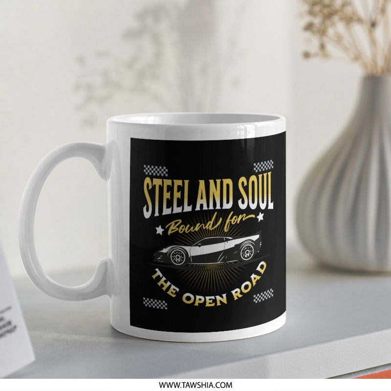 Steel and Soul Bound for the Open Road Mug product