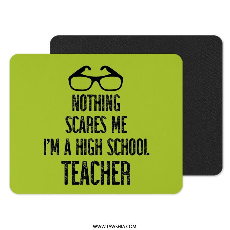 High School Teacher Mouse Pad, Funny Teacher Gift, Scares Me Quote, Teacher Appreciation Present, Educator Desk Accessory - Tawshia