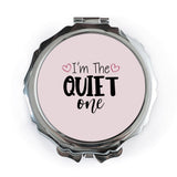 Quiet One Pocket Mirror, Introvert Gift, Funny Pocket Mirror, Gift for Introvert, Sarcastic Pocket Mirror, Cute Pocket Mirror - Tawshia