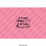 Friend Loves At All Times Tumbler, Proverbs 17 17 Christian Tumbler, Scripture Gift, Christian Gift Idea, Religious Gift, Pink Tumbler - Tawshia