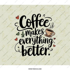 Coffee Lover Backpack, Coffee Makes Everything Better BackPack, Coffee Cup Design Back Pack, Cute BackPack for Coffee Addicts - Tawshia