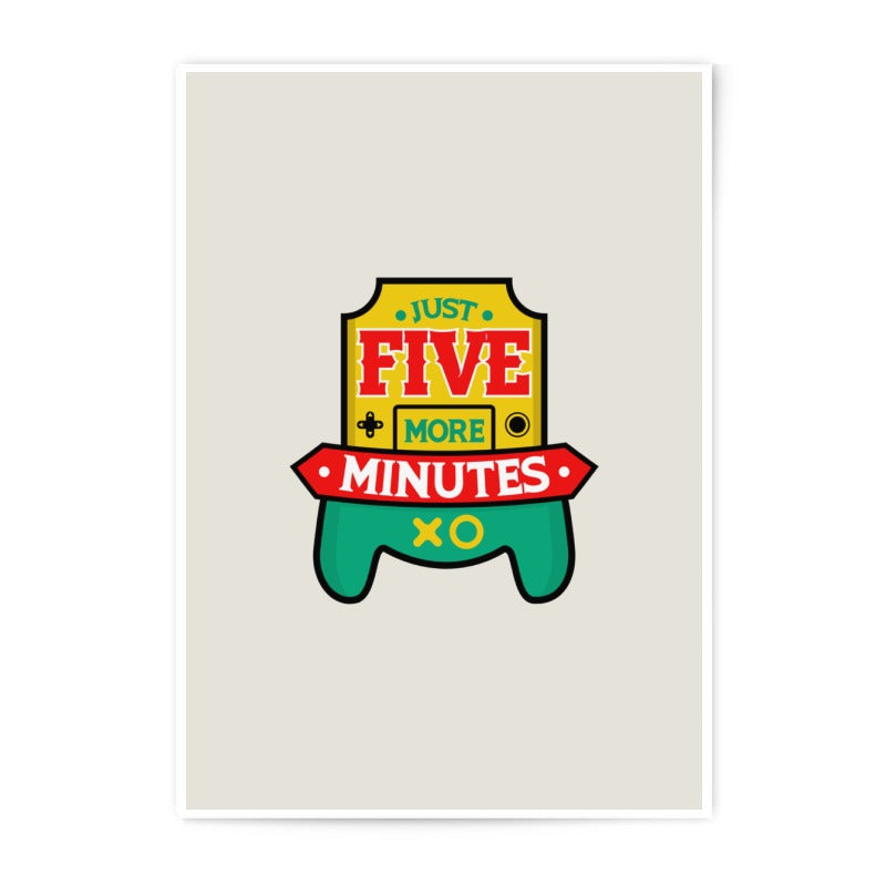 Gamer Photographic Prints, Just Five More Minutes Art, Video Game Room Decor, Gift for Gamers, Controller Wall Art, Gaming Prints - Tawshia