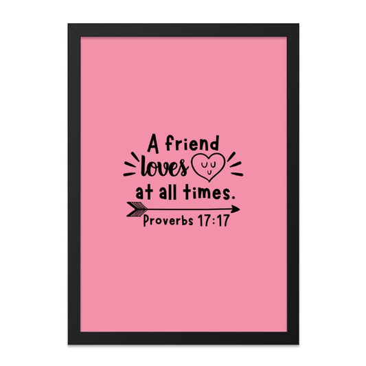 Friend Loves Wall Art, Proverbs 17 17, Christian Home Decor, Religious Gift, Bible Verse Print, Inspirational Quote, Pink Wall Decor - Tawshia