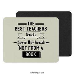 Teacher Mouse Pad, Best Teachers, Teacher Gift, Appreciation Gift, Heartfelt Teaching, Teaching from the Heart, Cute Desk Accessory - Tawshia