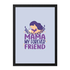 Mama My Forever Friend Wall Art, Mother Child Print, Mothers Day Gift, Nursery Decor, Mom Love Art, Sentimental Art, Home Decor - Tawshia