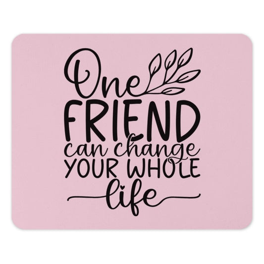 Inspirational Friend Mouse Pad, Best Friend Gift Idea, Motivational Quote Desk Accessory, Pink Mousepad for Her, Office Decor - Tawshia