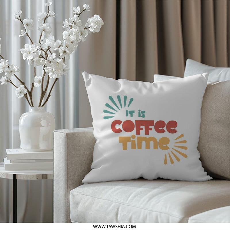 Coffee Time Pillow, Coffee Lover Gift, Kitchen Decor Pillow, Cozy Home Decor, Modern Pillow, Unique Pillow Design, Decorative Pillow - Tawshia