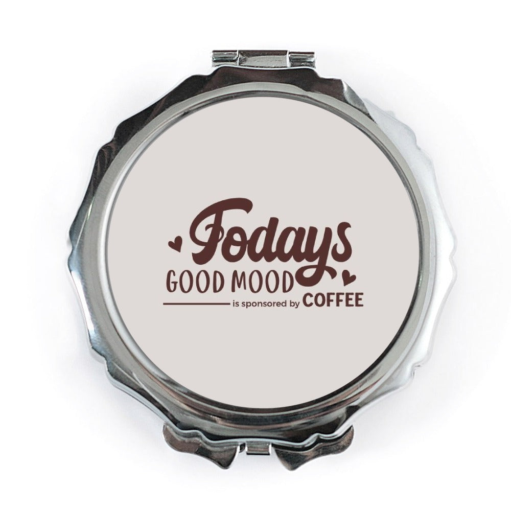 Good Mood Coffee Pocket Mirror, Funny Compact Mirror, Sponsored by Coffee, Gift for Coffee Lover, Coffee Addict Mirror, Makeup Mirror - Tawshia