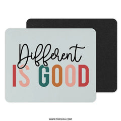 Different Is Good MousePad, Motivational Desk Decor, Positive Vibes, Office Gift, Inspirational Quote, Colorful Mouse Pad - Tawshia