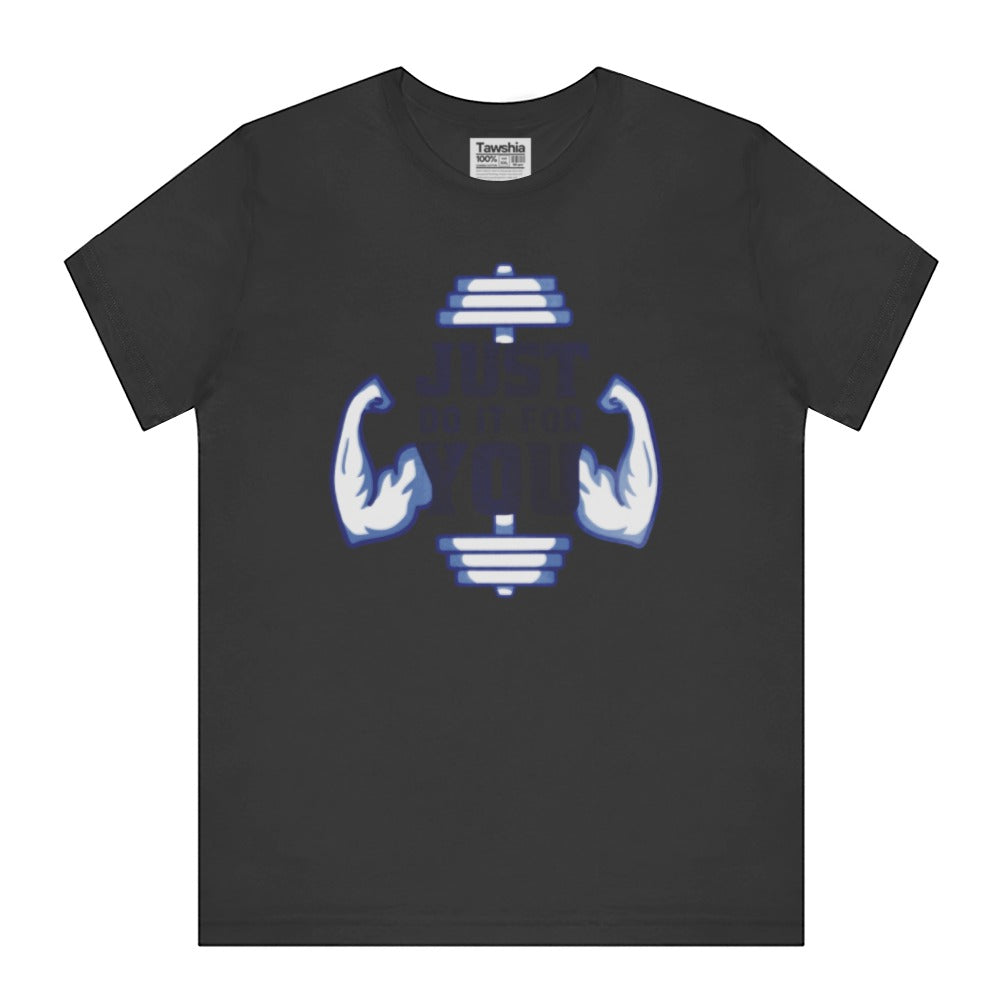 Just Do It For You Weightlifting T-Shirt product type