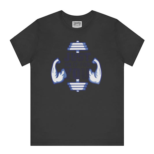 Just Do It For You Weightlifting T-Shirt product type