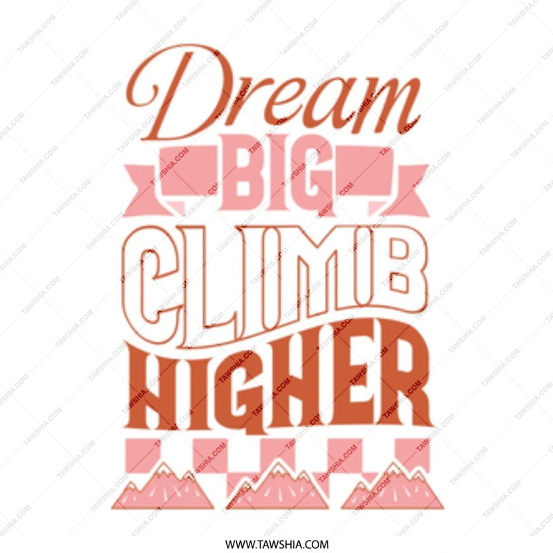 Dream Big Climb Higher Mug, Motivational Coffee Cup, Inspiration Mug, Goal Setting Gift, Encouragement Mug, Positive Affirmation Mug - Tawshia