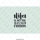 Life is Better with True Friends Tumbler, Friendship Gift, Best Friends Ever Present, Gift for Bestie, Friends Forever Gift - Tawshia
