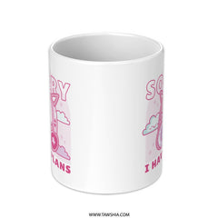 Sorry I Have No Plans White Coffee Mug product