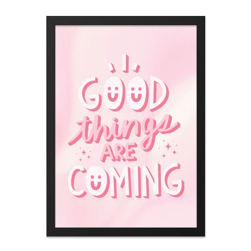 Good Things Are Coming Wall Art, Motivational Print, Positive Vibes Decor, Inspirational Quote Poster, Pink Aesthetic Wall Decor - Tawshia