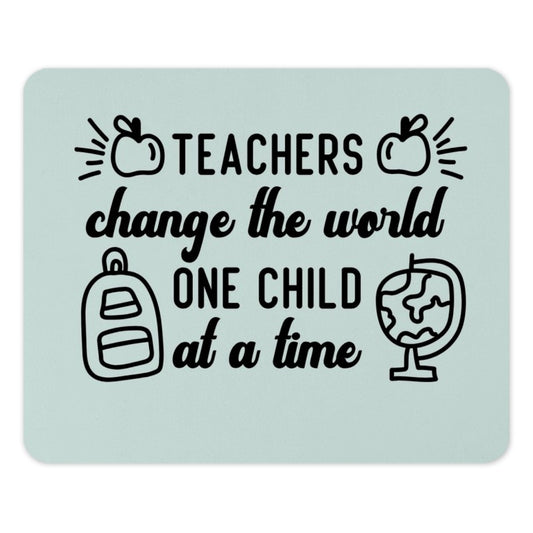 Teachers Change The World Mouse Pad, Gift for Teacher, Teacher Appreciation, Teacher Quote, Student Teacher, Teaching Mousepad - Tawshia